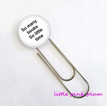 Jumbo Paperclip Bookmark - So Many Books So Little Time