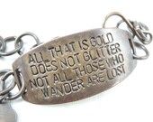 All that is gold does not glitter Not All those who wander are lost,  LOTR Bracelet, Quote Bracelet, Lord of the Rings Bracelet