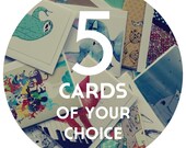 A set of 5 (five) cards of your choice