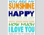 You Are My Sunshine, My Only Sunshine - 11x17 Print - Nursery Decor - Choose Your Colors - Shown in Turquoise, Aqua, Navy, and More