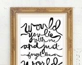 11x17 Would you Lie withe me and just forget the world snow patrol song lyrics print
