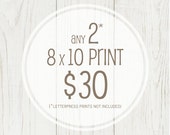Package Deal: Any 2 Digital Art Prints 8 x 10 - Personalized Art, Nursery Art,Typography Poster, Inspirational Quote Print