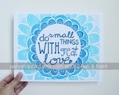Blue Ombre, Mother Teresa, Do Small Things With Great Love, Inspiration, Inspiring Quote 8 x 10 Art Print, Do good, Love