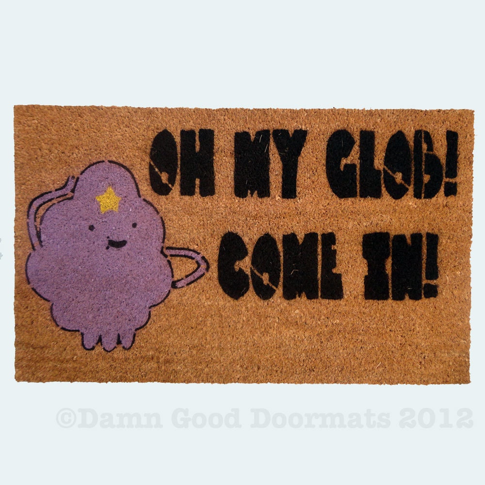 Lumpy Space Princess- Oh my Glob LSP novelty doormat geekery fan art