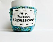 Funny Coffee Cozy Mug Cozy Tea Cup Fcuking Professional aqua blue green cover