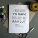 I was going to make you a gift but ran out of time greeting card