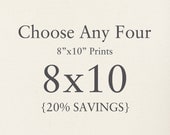 Collection - You Choose Any Four 8"x10" Photographs. 20% Savings. Affordable Home Decor. Wall Art, Gift Set.
