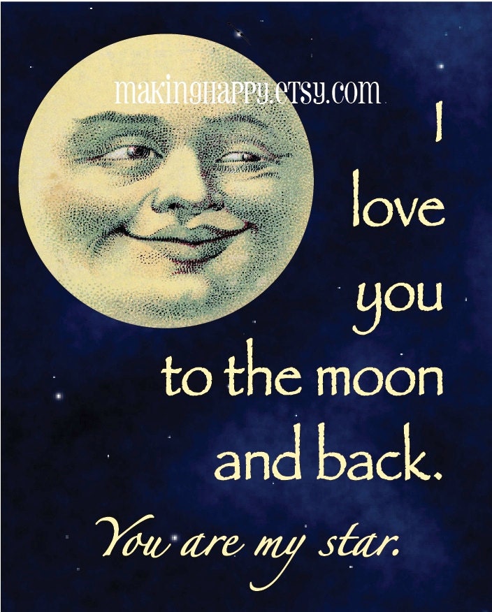 I Love You To The Moon and Back  8 x 10 Art Print