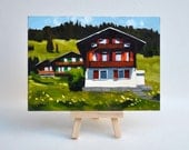 Switzerland Painting - The Chalet - 5x7 Oil Painting