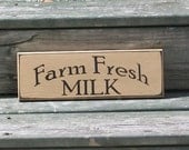 Farm Fresh Milk - Primitive Country Painted Wall Sign