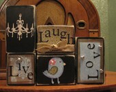 Live, Laugh, Love Sign Blocks with Fat Birdie and Chandelier