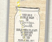 Burlap Mason Jar Bridal/Baby Shower PRINTABLE Invitation - You choose the colors