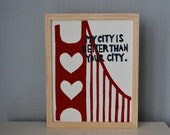San Francisco is Better Than Your City 11x14 Print