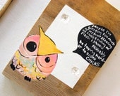 Owl in pink and yellow - quote from Max Fischer from Wes Anderson's Rushmore - quote rainbow owl on old fence wood