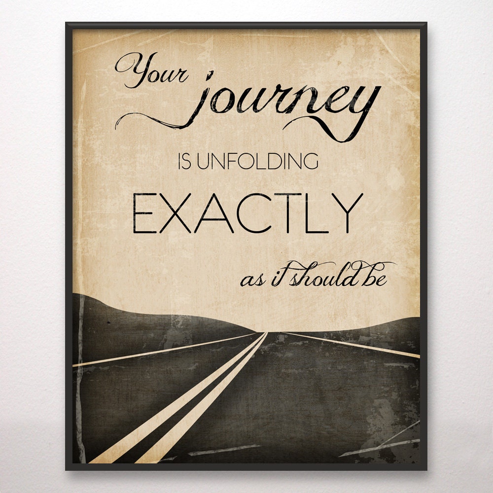 8x10 Your Journey Is Unfolding Exactly As It Should Be Art Print