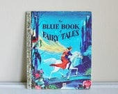 The Blue Book Of Fairy Tales Vintage Golden Book