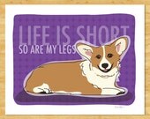 Corgi Print 8x10 Modern Dog Art - Life is Short So Are My Legs - Red Pembroke Welsh Corgi