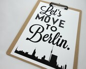 Lets Move to Berlin Typography Art Print Poster European Cities in Black and White
