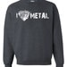 I Heart Metal Crew Neck Sweat Shirt Screaming Kitty Sweater New Color Options