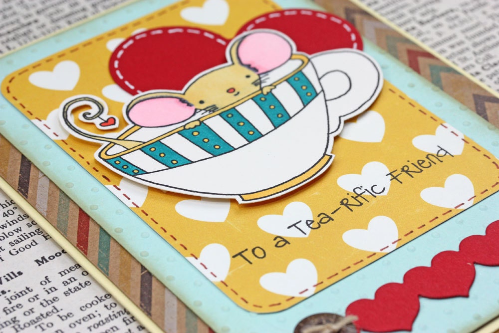 To a Tea-riffic Friend - Handmade Card