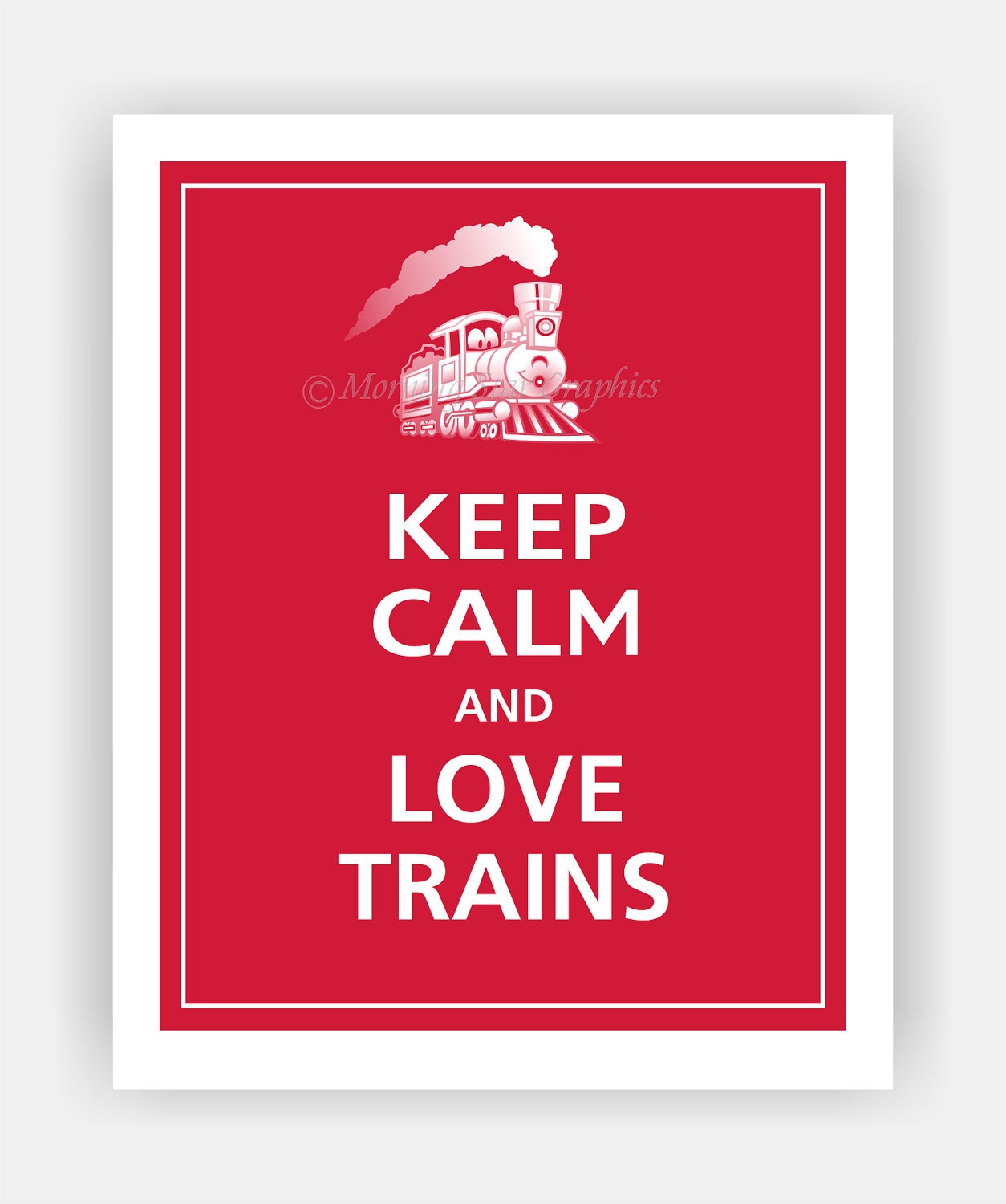 Keep Calm and LOVE TRAINS Cute Cartoon Train Print 8x10 (Vintage Red featured--56 colors to choose from)