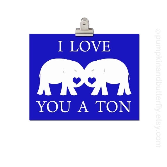 Kids Wall Art - Childrens Art Print Poster, 11x14, Elephant Print, I Love You A Ton, Deep Blue, Midnight
