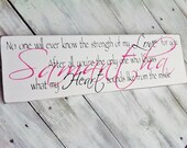 Baby girl's Nursery sign- "No one will ever know the strength of my LOVE for you..." CUSTOMIZED Name in green, sage, lime, chocolate, etc