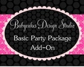 Basic DIY Party Package Add-On PLEASE READ Prior to Purchase