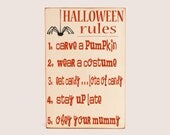 Halloween - Typography Word Art Wood Sign -  Halloween Rules - Your Choice of Color
