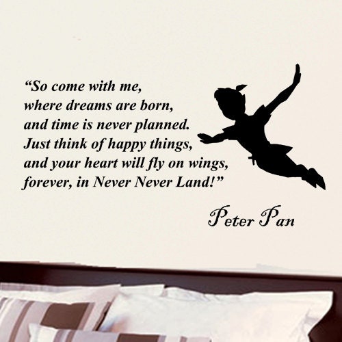Peter Pan so come with me inspirational wall phrase word saying vinyl decal sticker 28i