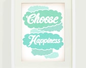 Choose Happiness Art Print // 8x10