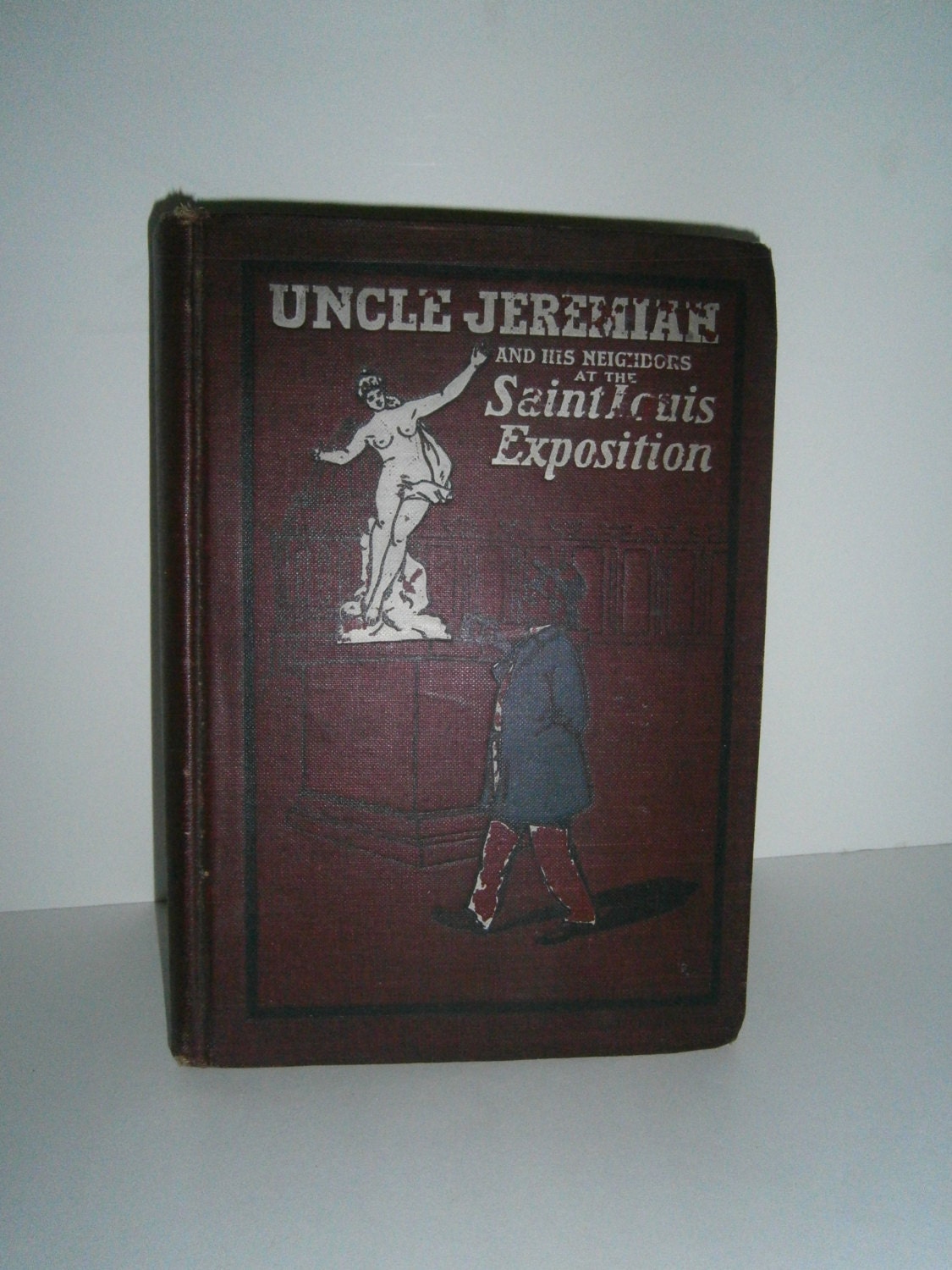 1904 Uncle Jeremiah and His Neighbors at The Saint Louis Exposition