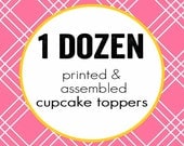 1 dozen printed and assembled cupcake toppers to match your invite