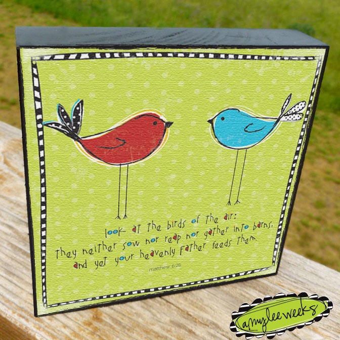Christian Art, Scripture Art, Matthew six - Look at the Birds, art block (size-5x5)