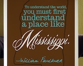 William Faulkner Mississippi Quote Large Print