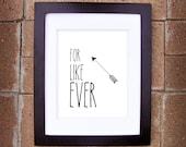 For Like Ever (Arrow Collection) - 8x10 Printable Art - Instant Download