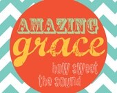 Amazing Grace, Scripture print, chevron pattern, modern scripture art, 8x10 turquoise & coral