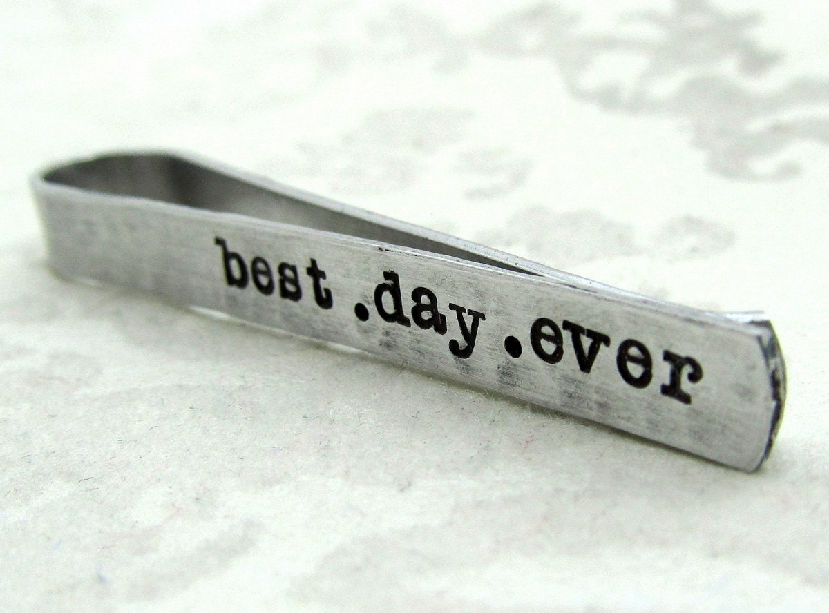 Groom's Personalized Tie Clip - Hand Stamped Accessories Tie Bar Custom - Best Day Ever -  Men's Wedding Accessories (001)