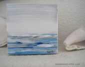 Mini Original Painting Of The Pacific Ocean 4 x 4 Sea Blues, Whites, and Grey Acrylic On Canvas Beach Home Decor