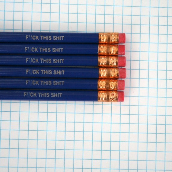 f%ck this sht pencil set 6 six midnight blue pencils. MATURE swears. back to school supplies, college