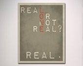 Real or Not Real Poster Print / Hunger Games Typography / Wall Art