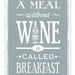 Wine Poster, Shabby Chic Decor, Kitchen Poster, Quote Print, Kitchen Art, A Meal Without Wine, Food Art, Gift for Mom, Typography