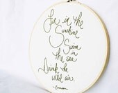 Made to order - Embroidery hoop quote - Live in the sunshine, swim in the sea, drink the wild air. - Emerson