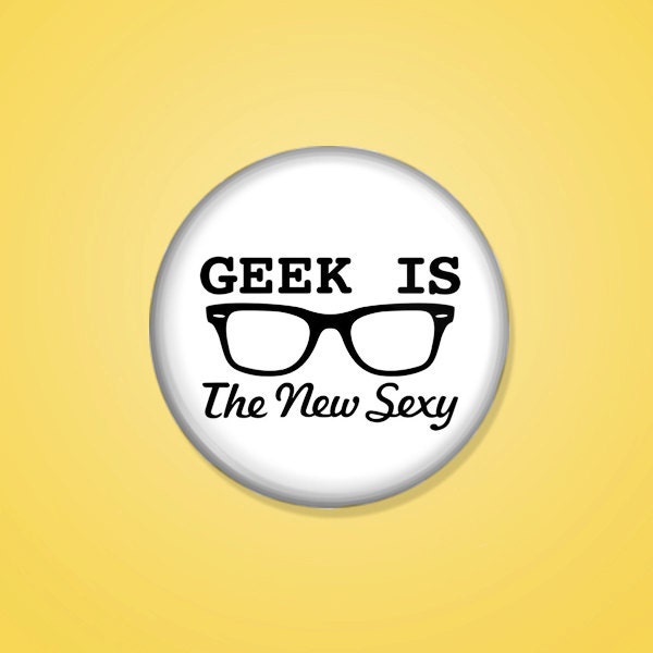 Geek is the New Sexy (A86)