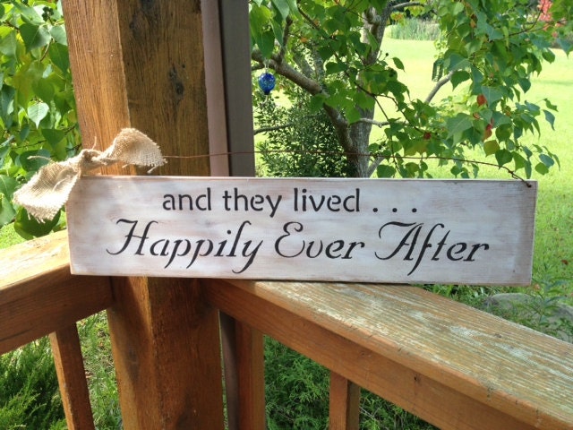 and they lived HAPPILY EVER AFTER romantic wedding sign Vintage White
