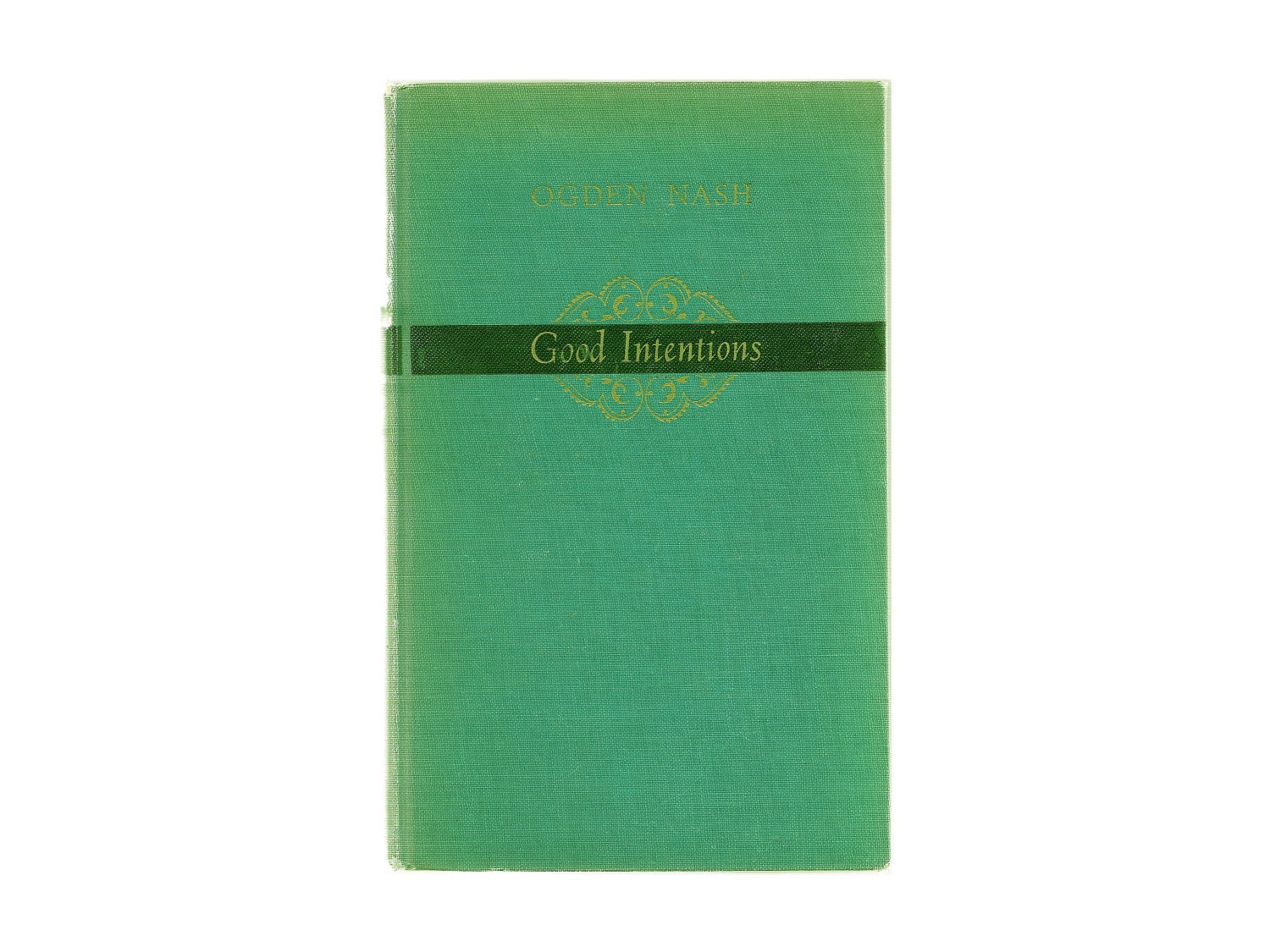 FREE SHIPPING - Good Intentions - Ogden Nash - Vintage Poetry Book 1942  - Sale