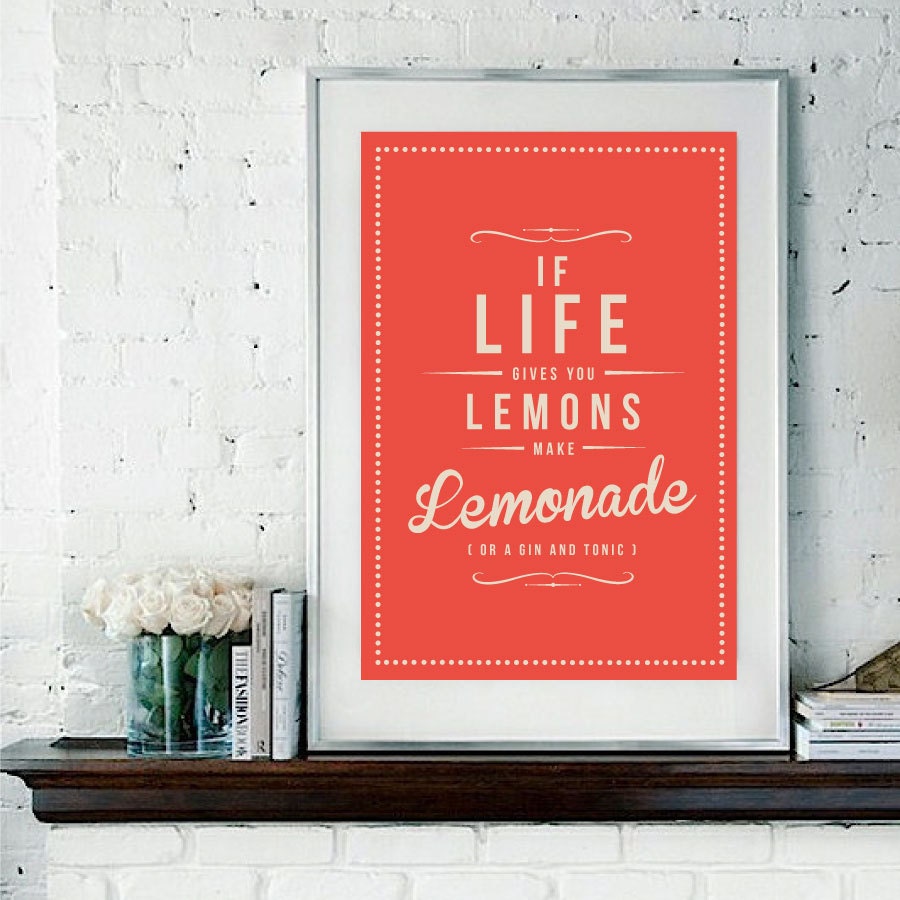 Retro Inspirational Quote Giclee Art Print - Vintage Typography Decor - Customize - Life Lemons Lemonade Gin Tonic UK