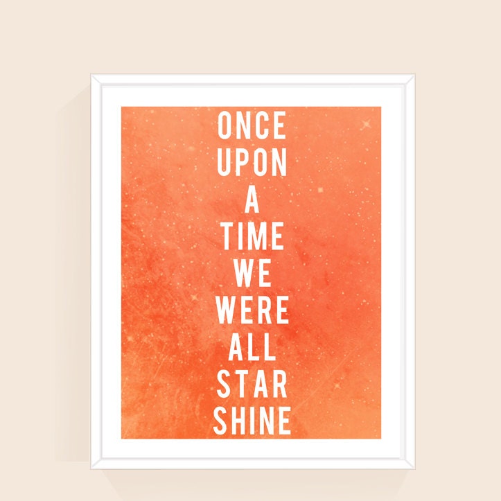 Autumn Print - Stars, Diamonds, Adventure, Romance, Decor - Inspirtational Quote - Star Shine- 8x10 print