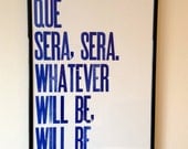 Letterpress Poster - Que Sera, Sera