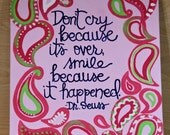 Don't cry because it's over... - Canvas Painting - 11"X14"